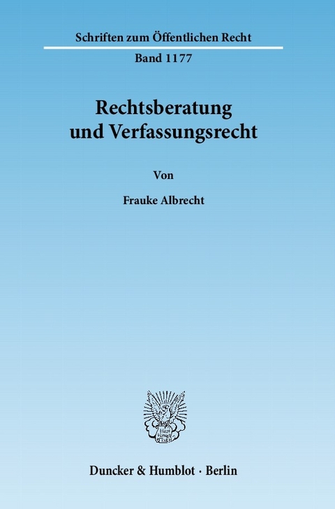 Rechtsberatung und Verfassungsrecht. -  Frauke Albrecht