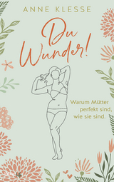 Du Wunder! - Anne Klesse