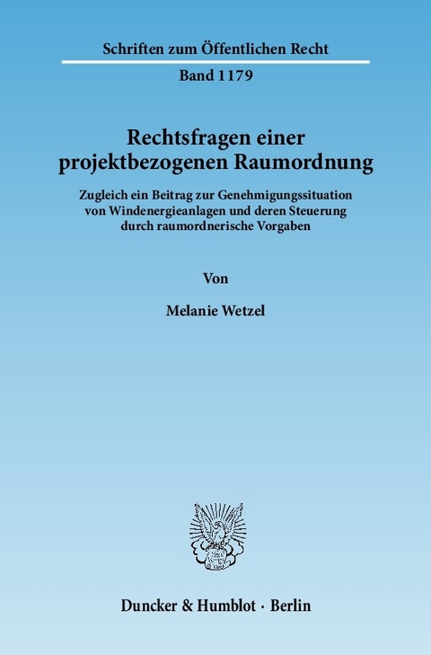 Rechtsfragen einer projektbezogenen Raumordnung. -  Melanie Wetzel