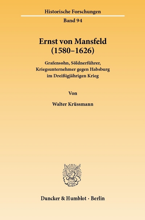 Ernst von Mansfeld (1580-1626). -  Walter Krüssmann