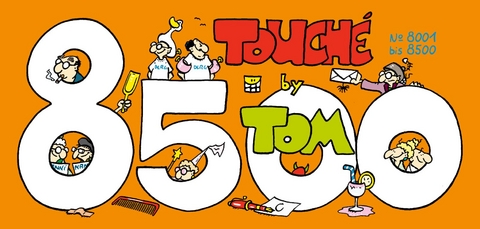 TOM Touché 8500: Comicstrips und Cartoons -  ©TOM