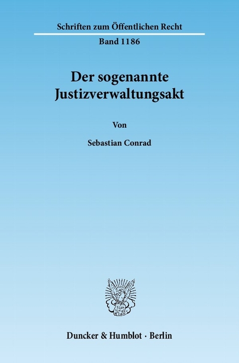 Der sogenannte Justizverwaltungsakt. -  Sebastian Conrad