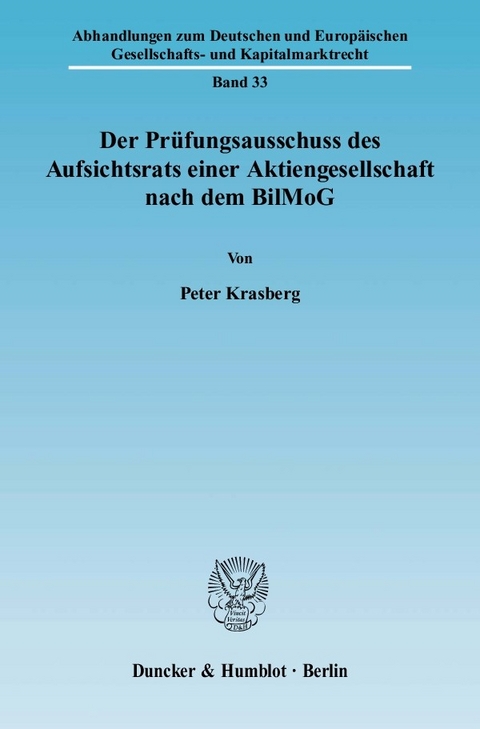 Der Prüfungsausschuss des Aufsichtsrats einer Aktiengesellschaft nach dem BilMoG. -  Peter Krasberg