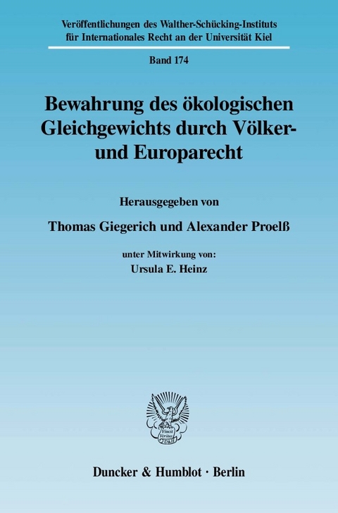 Bewahrung des ökologischen Gleichgewichts durch Völker- und Europarecht. - 