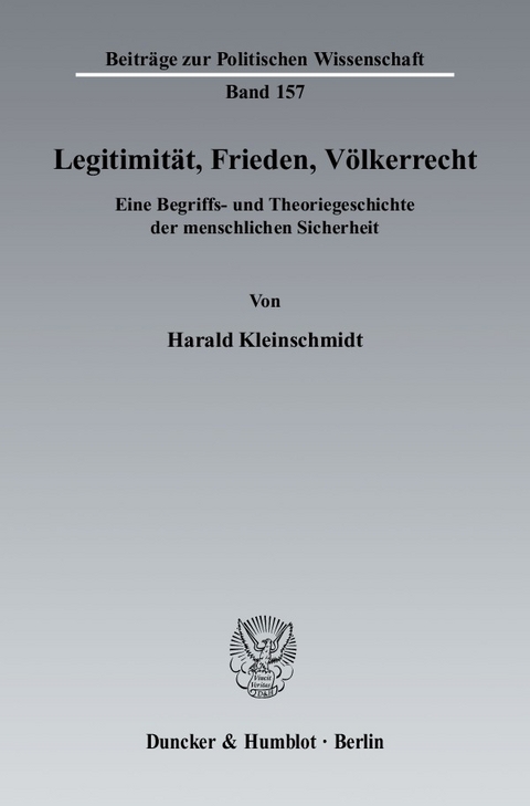 Legitimität, Frieden, Völkerrecht. -  Harald Kleinschmidt