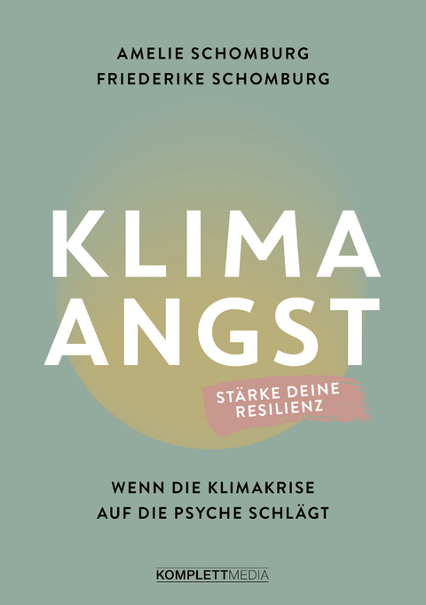 Klimaangst - Amelie Schomburg, Friederike Schomburg