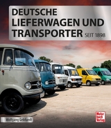 Deutsche Lieferwagen und Transporter - Wolfgang H. Gebhardt