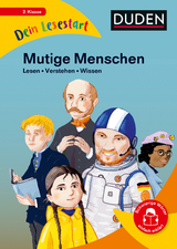 Dein Lesestart - Mutige Menschen - Britta Vorbach, Annett Stütze, Helen Seeberg