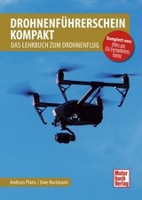 Drohnenführerschein kompakt - Platis, Andreas; Nortmann, Uwe
