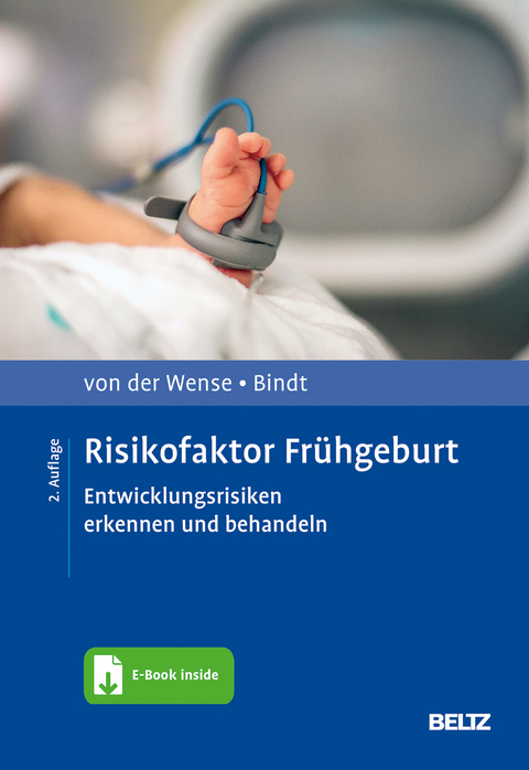 Risikofaktor Frühgeburt - Axel von der Wense, Carola Bindt