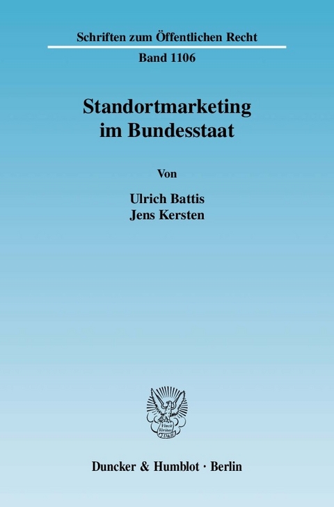 Standortmarketing im Bundesstaat. -  Jens Kersten