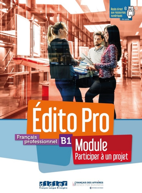 Édito Pro B1 - Participer à un projet