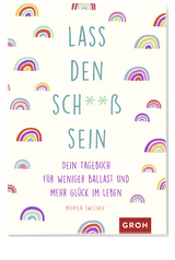 Lass den Sch**ß sein - Monica Sweeney