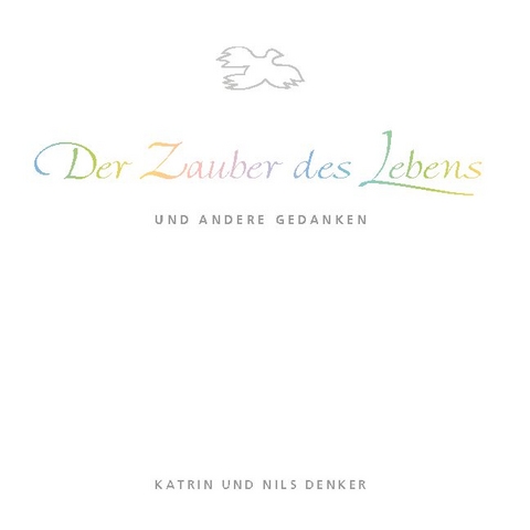 Der Zauber des Lebens - Katrin Denker, Nils Denker