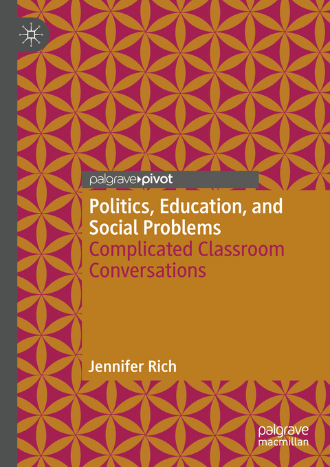 Politics, Education, and Social Problems - Jennifer Rich