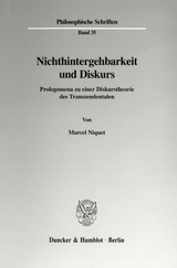 Nichthintergehbarkeit und Diskurs. - Marcel Niquet