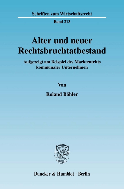 Alter und neuer Rechtsbruchtatbestand. -  Roland Böhler