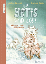 Die Yetis sind los! - Verflixt und zugeschneit (Band 1) - Stefan Gemmel