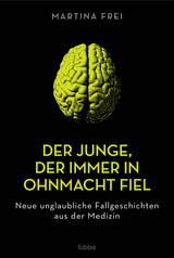 Der Junge, der immer in Ohnmacht fiel - Martina Frei