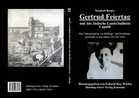 Gertrud Feiertag und das Jüdische Landschulheim Caputh - Berger Manfred