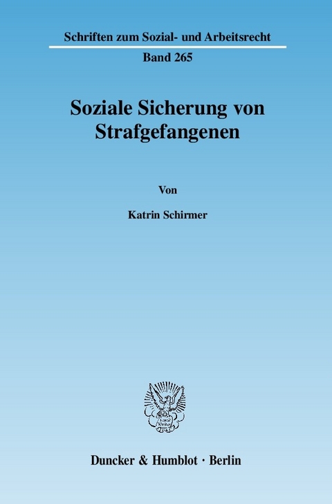 Soziale Sicherung von Strafgefangenen. -  Katrin Schirmer