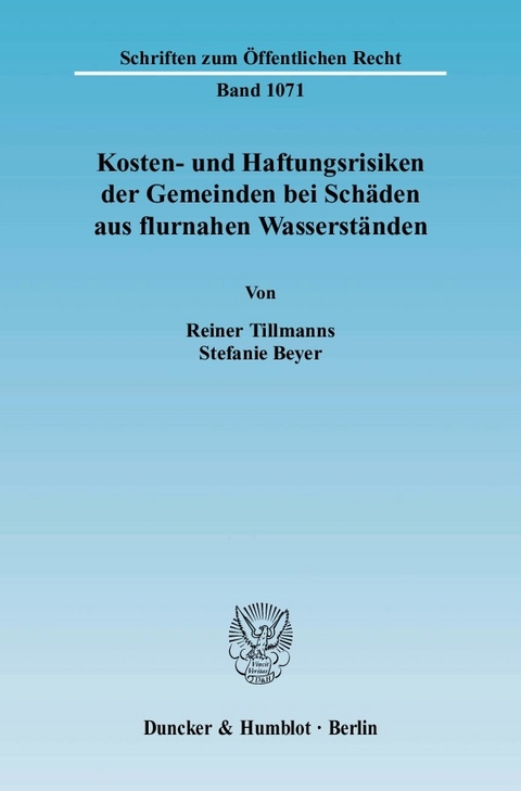 Kosten- und Haftungsrisiken der Gemeinden bei Schäden aus flurnahen Wasserständen. -  Stefanie Beyer