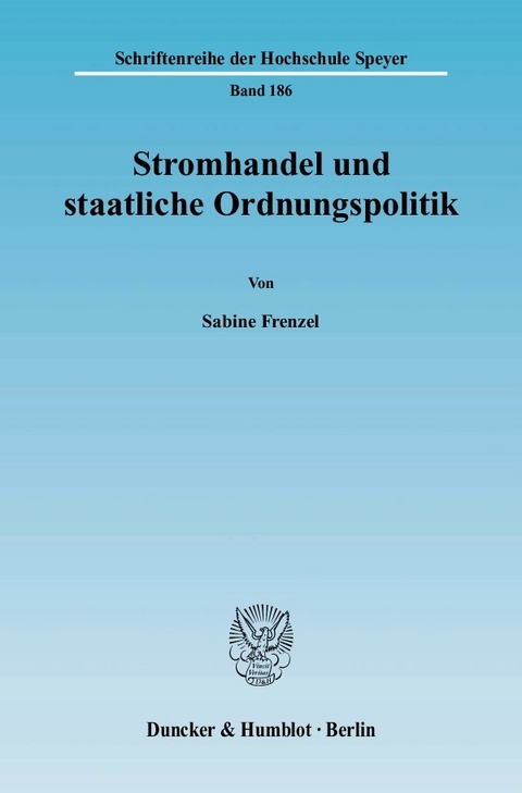 Stromhandel und staatliche Ordnungspolitik. -  Sabine Frenzel