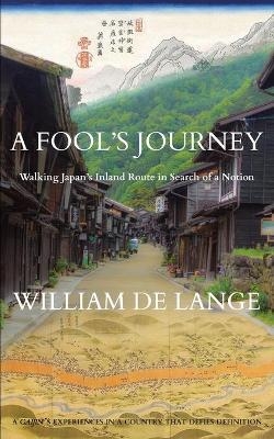 A Fool's Journey - William de Lange