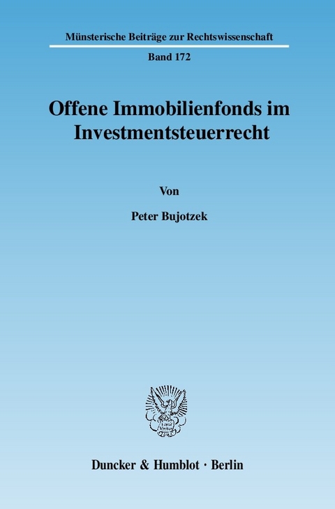 Offene Immobilienfonds im Investmentsteuerrecht. -  Peter Bujotzek