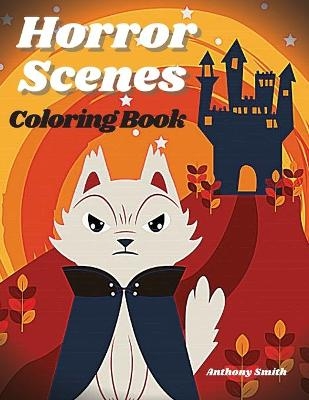 horror scenes coloring book - Anthony Smith