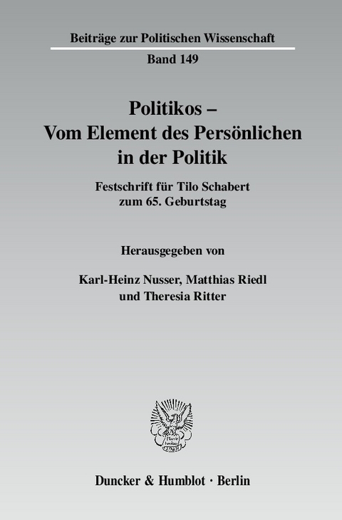 Politikos - Vom Element des Persönlichen in der Politik. - 