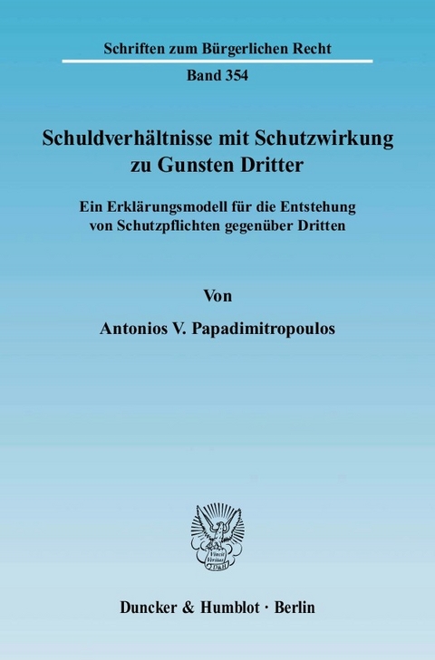 Schuldverhältnisse mit Schutzwirkung zu Gunsten Dritter. -  Antonios V. Papadimitropoulos