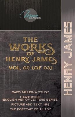 The Works of Henry James, Vol. 02 (of 03) - Henry James