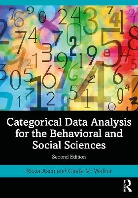 Categorical Data Analysis for the Behavioral and Social Sciences - Razia Azen