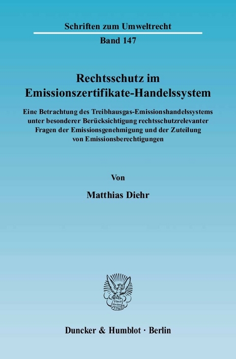 Rechtsschutz im Emissionszertifikate-Handelssystem. -  Matthias Diehr