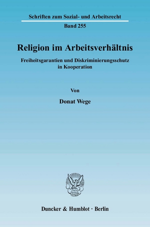 Religion im Arbeitsverhältnis. -  Donat Wege