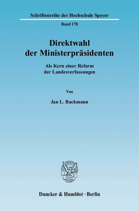Direktwahl der Ministerpräsidenten. -  Jan L. Backmann