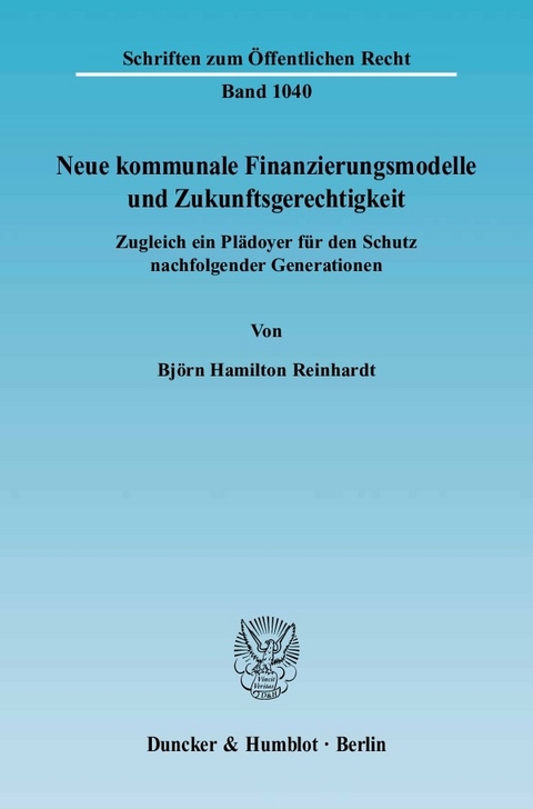 Neue kommunale Finanzierungsmodelle und Zukunftsgerechtigkeit. -  Björn Hamilton Reinhardt