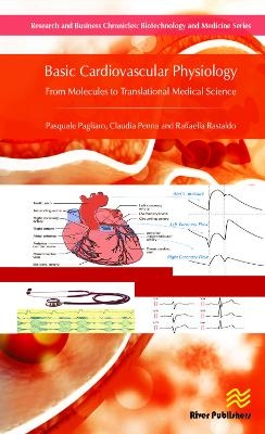 Basic Cardiovascular Physiology - Pasquale Pagliaro, Claudia Penna, Raffaella Rastaldo