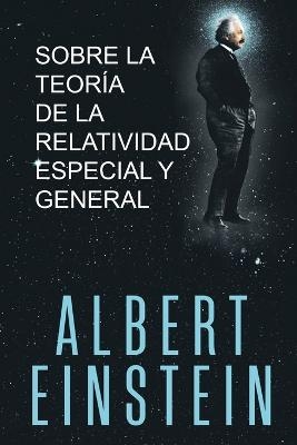 Sobre la Teor�a de la Relatividad Especial y General - Albert Einstein