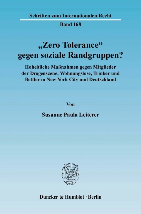 »Zero Tolerance« gegen soziale Randgruppen? -  Susanne Paula Leiterer