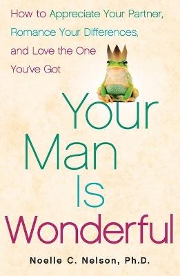 Your Man is Wonderful - Noelle C. Nelson