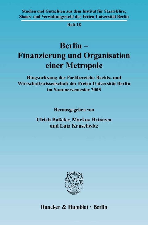 Berlin - Finanzierung und Organisation einer Metropole. - 