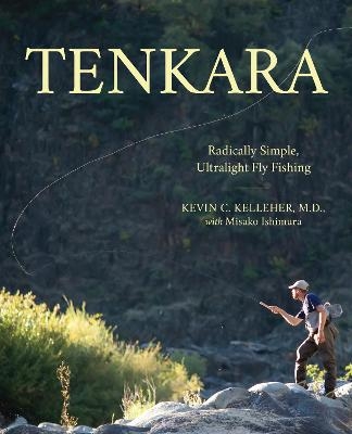 Tenkara - Kevin Kelleher, Misako Ishimura