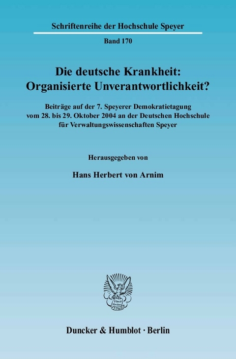 Die deutsche Krankheit: Organisierte Unverantwortlichkeit? - 