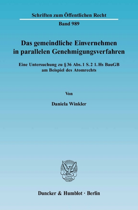 Das gemeindliche Einvernehmen in parallelen Genehmigungsverfahren. -  Daniela Winkler