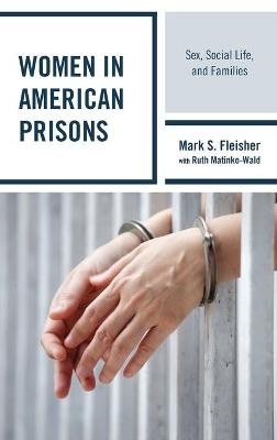 Women in American Prisons - Mark S. Fleisher