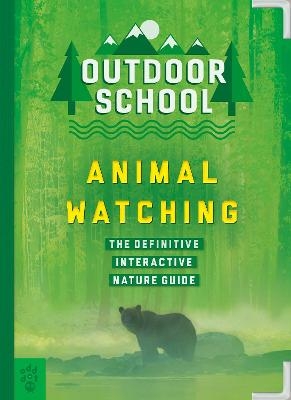 Outdoor School: Animal Watching - Odd Dot, Mary Kay Carson