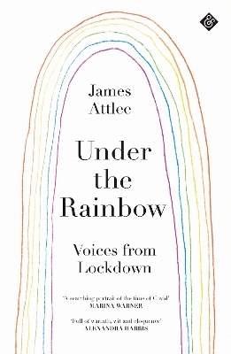 Under the Rainbow - James Attlee