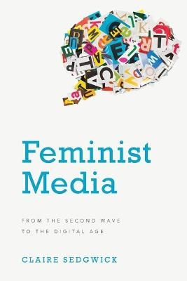 Feminist Media - Claire Sedgwick